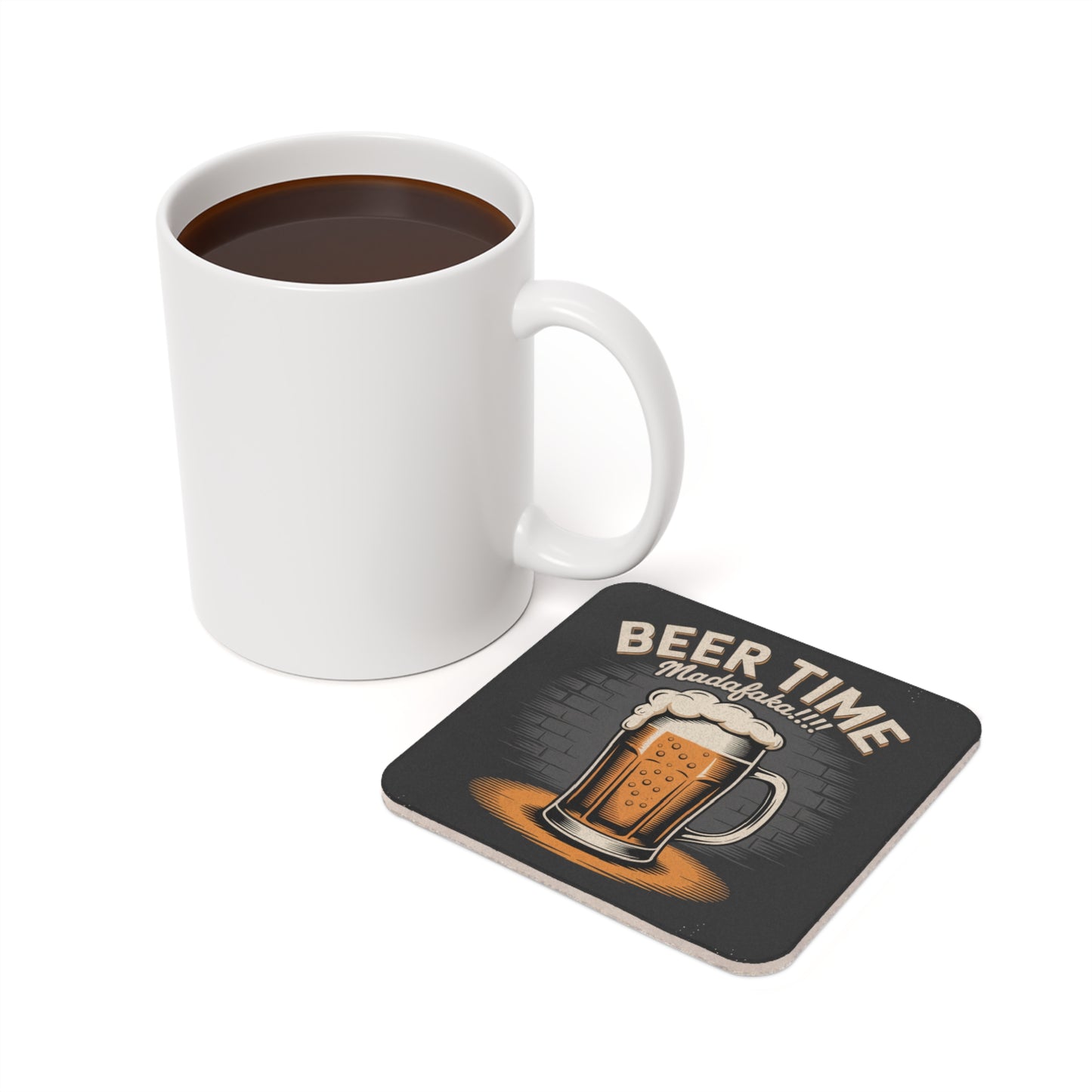 Cork Back Coaster — "Beer Time Maddafakkas" Novelty Drink Coaster