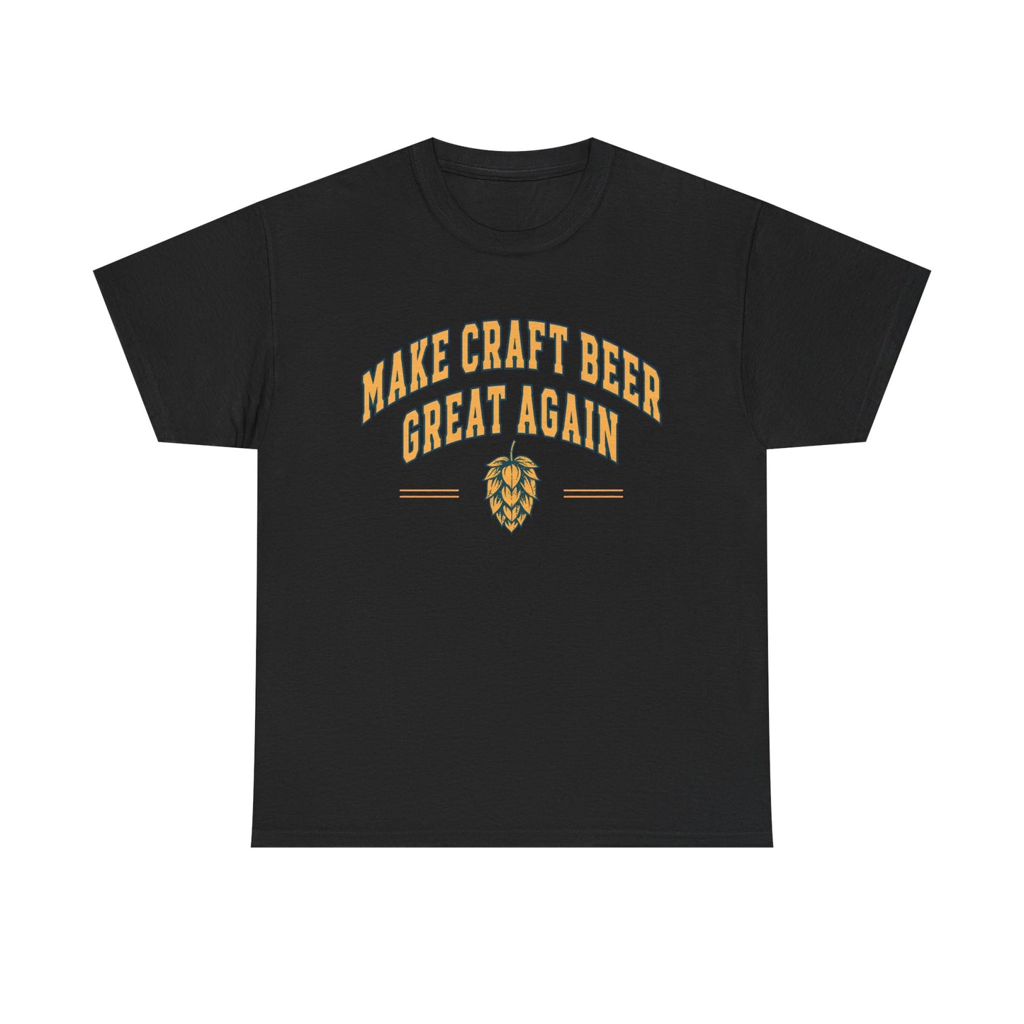 Make Craft Beer Great Again T-Shirt | Beer Lover Slogan Tee