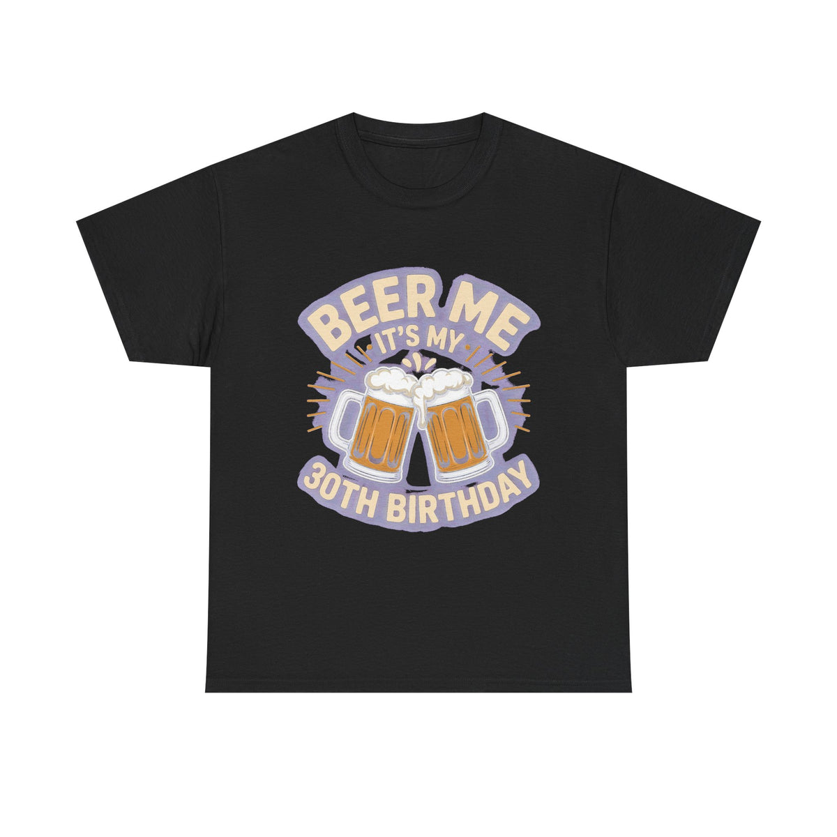 Beer Me It's My 30th Birthday T-Shirt