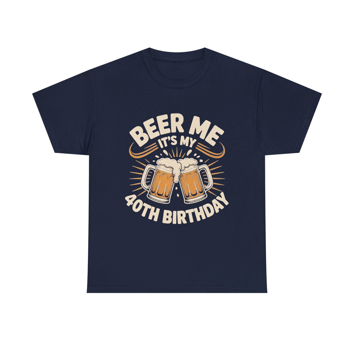 Beer Me It's My 40th Birthday T-Shirt