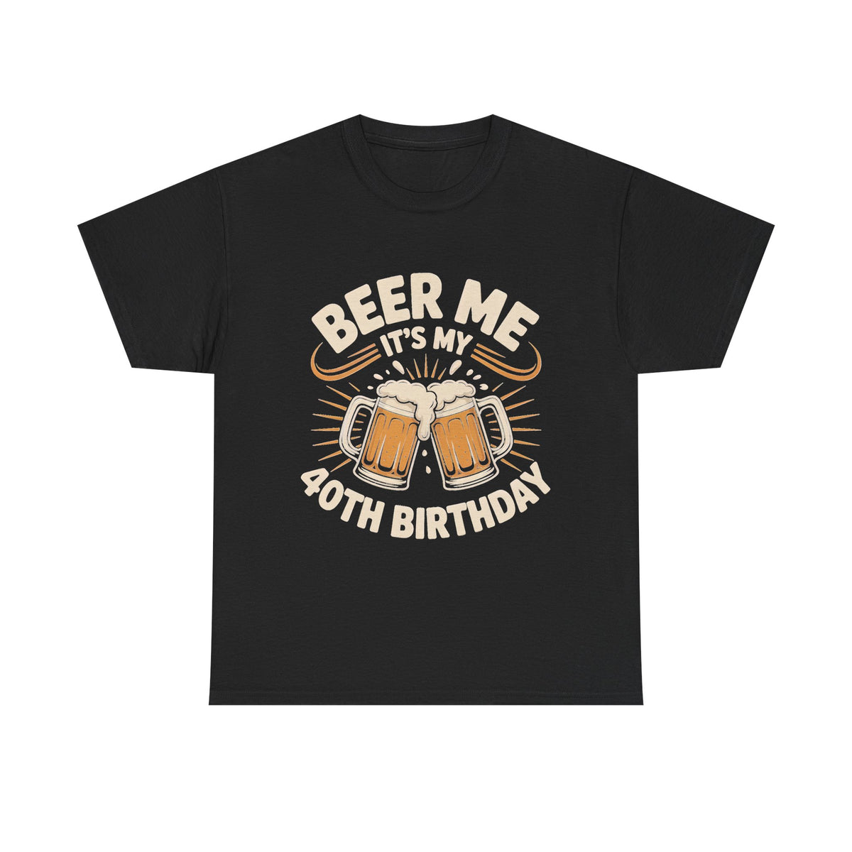 Beer Me It's My 40th Birthday T-Shirt
