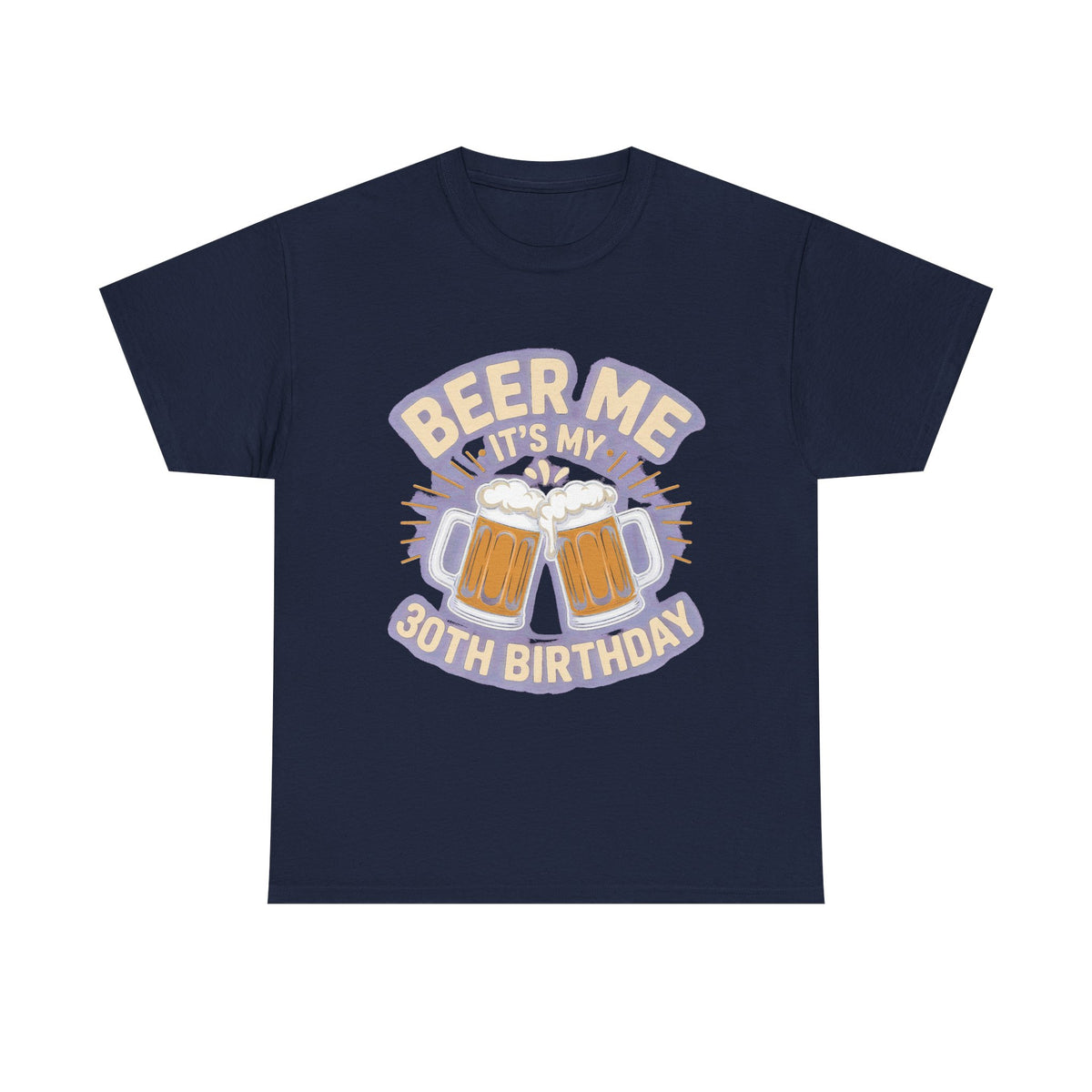 Beer Me It's My 30th Birthday T-Shirt