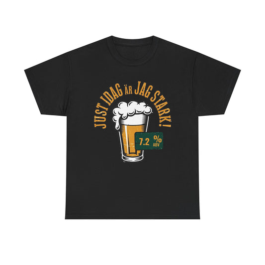 Today I Am Strong T-Shirt | Swedish Phrase Tee