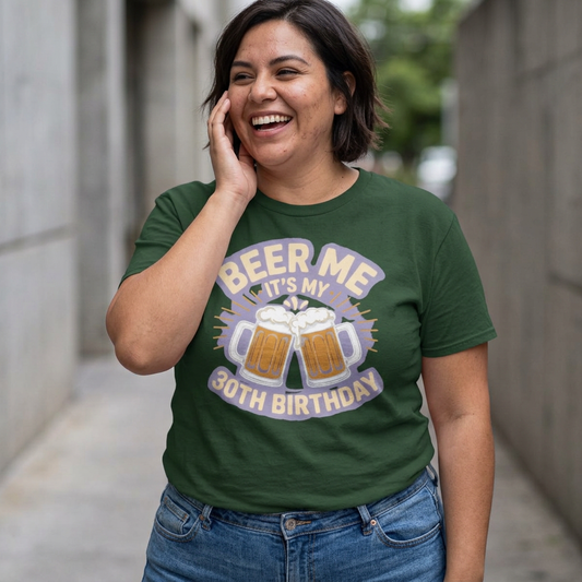 Beer Me It's My 30th Birthday T-Shirt