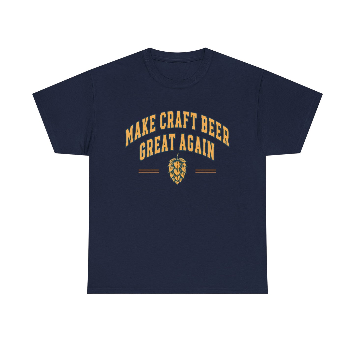 Make Craft Beer Great Again T-Shirt | Beer Lover Slogan Tee