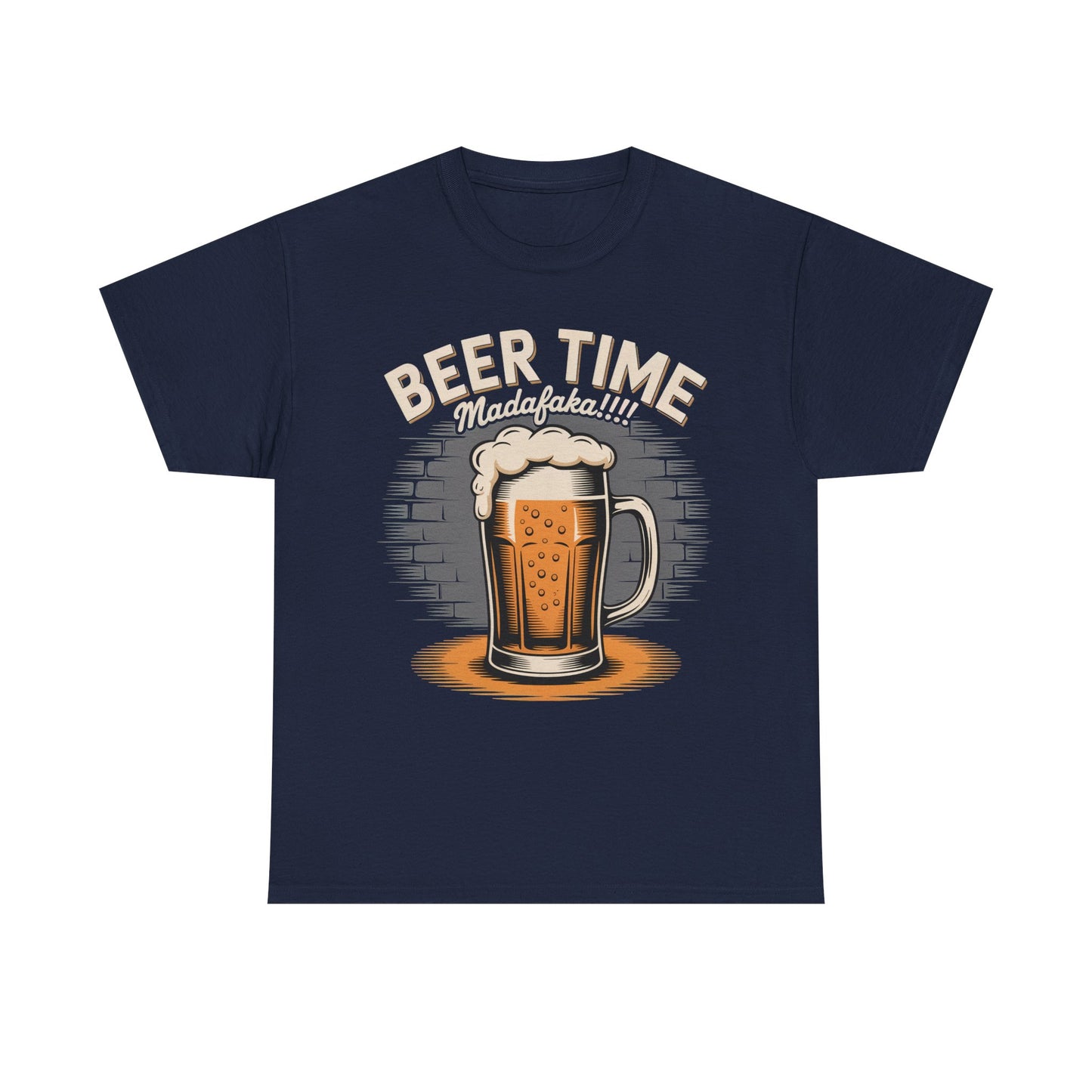 Beer Time Maddafakka T-Shirt — Funny Drinking Tee for Beer Lovers