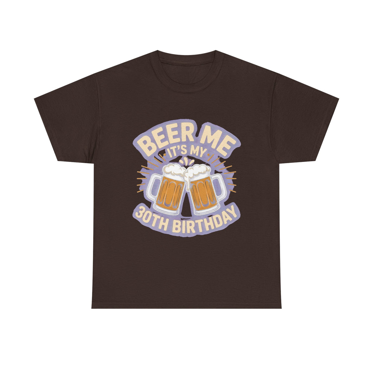 Beer Me It's My 30th Birthday T-Shirt