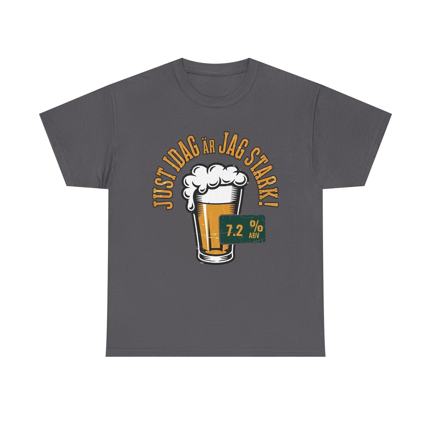 Today I Am Strong T-Shirt | Swedish Phrase Tee