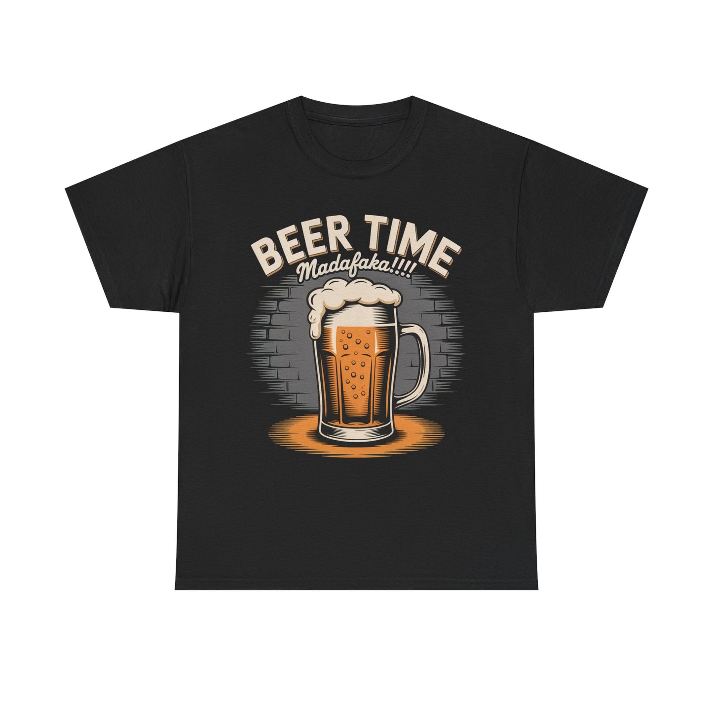 Beer Time Maddafakka T-Shirt — Funny Drinking Tee for Beer Lovers